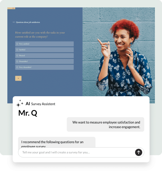 A wide range of templates and features for your customized questionnaire